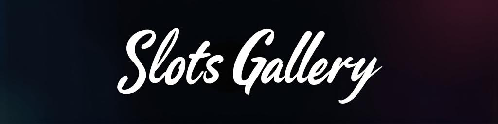 Slots Gallery